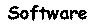 Software written by me!